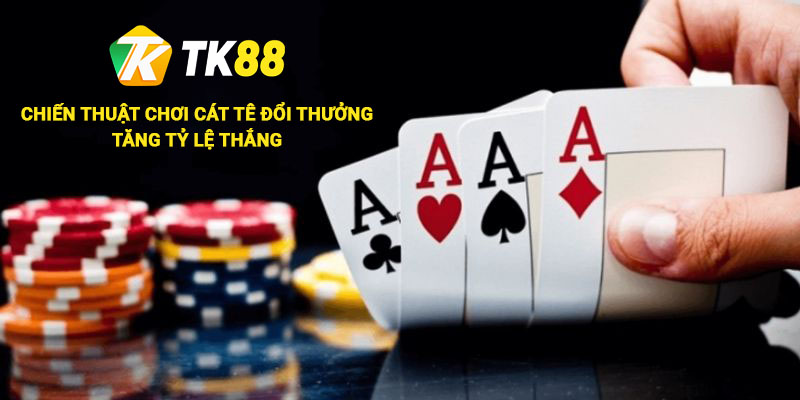 Cát Tê Đổi Thưởng - Hướng Dẫn Chi Tiết Cho Người Mới Bắt Đầu 3 Chiến thuật chơi Catte đổi thưởng tăng tỷ lệ thắng