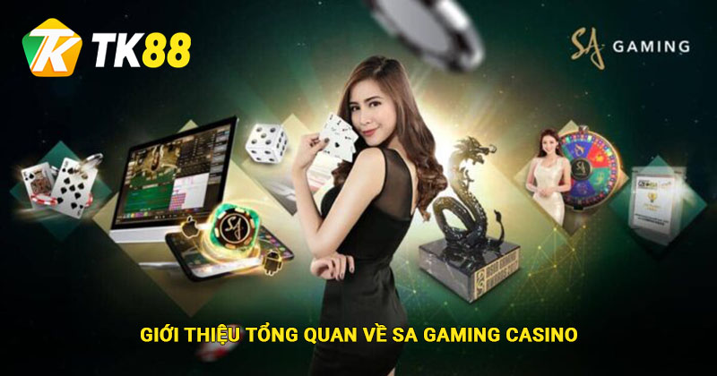 SA Gaming - Sòng Bạc Casino Top Đầu Tại Tk88 1 Giới thiệu tổng quan về SA Gaming Casino