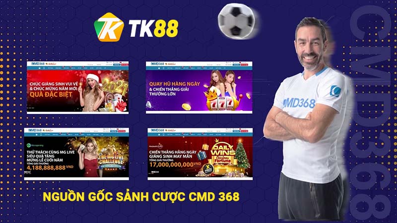 CMD 368 - Sân Chơi Đẳng Cấp Cho Cược Thủ Thể Thao Tại Tk88 1 Nguồn gốc sảnh cá cược thể thao CMD 368